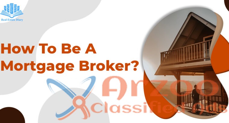 Be A Mortgage Broker