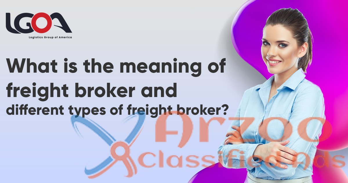 Different Types of Freight Broker