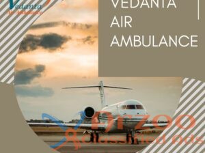 Avail Vedanta Air Ambulance Service in Muzaffarpur
