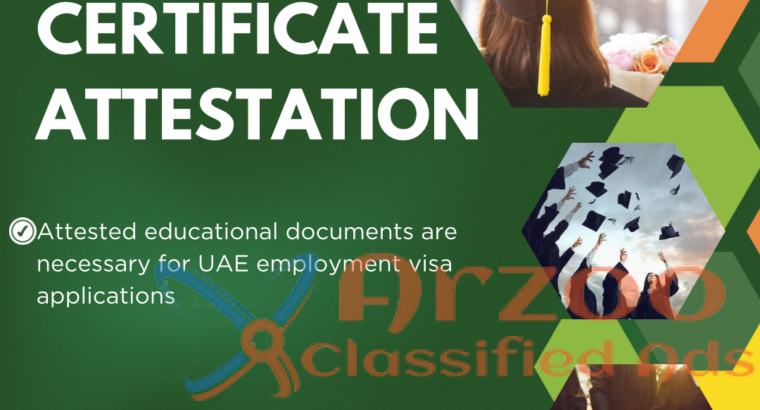 Quick and Reliable Attestation Services in UAE