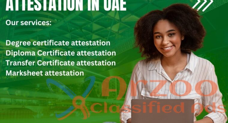 Certificate Attestation Services in the UAE